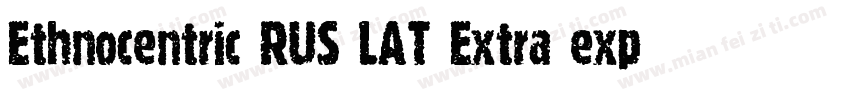 Ethnocentric RUS LAT Extra expanded字体转换